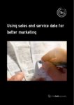 Using sales and service data for better marketing PDF